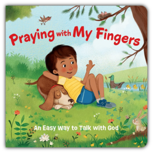 Praying With My Fingers (Children's Board Book)