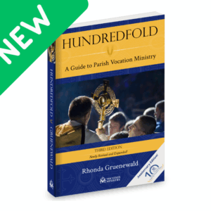 3rd Edition Hundredfold: A Guide to Parish Vocation Ministry