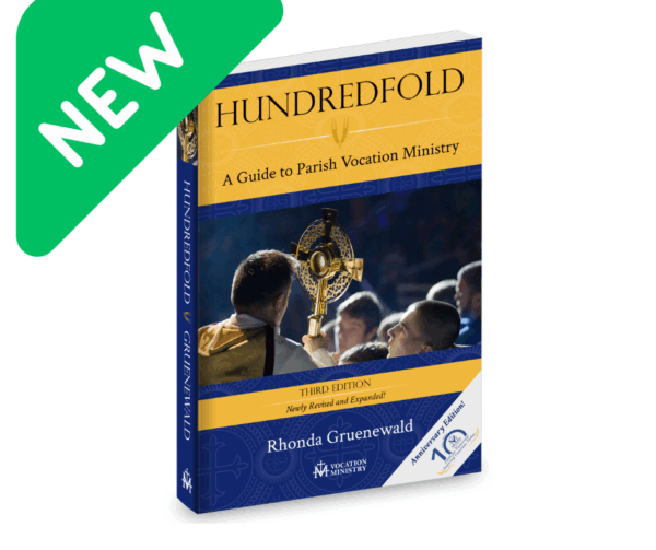 3rd Edition Hundredfold: A Guide to Parish Vocation Ministry